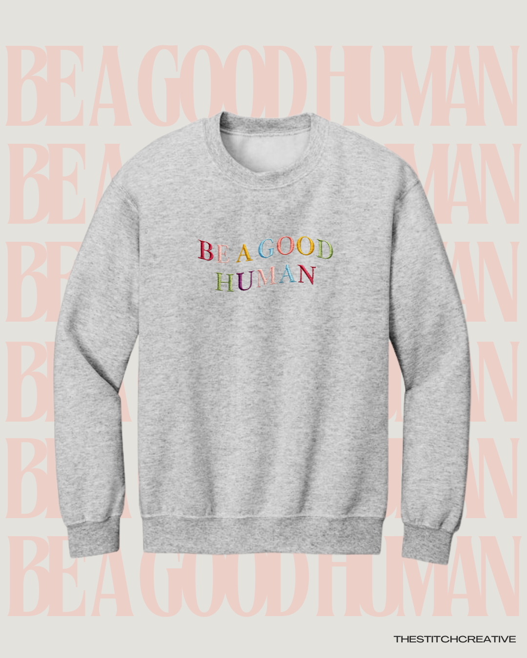 Be A Good Human